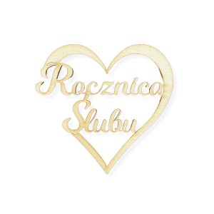 Napis Rocznica Ślubu Serce Dekor Drewniana Dekoracja Ślubna