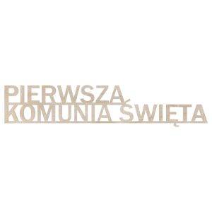 Dekor Drewniany napis Pierwsza Komunia Święta Dekor Scrapki ze Sklejki