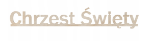 Drewniany napis Chrzest Święty decoupage scrapki dekor chrzciny ze sklejki