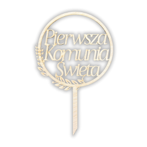 Topper Komunijny Drewniany z napisem Pierwsza Komunia Święta z listkami