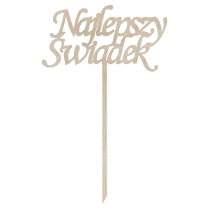 Drewniany topper Najlepszy Świadek podziękowanie do kwiatów ślub wesele toper dekor